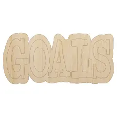 Goals Fun Text Unfinished Wood Shape Piece Cutout for DIY Craft Projects