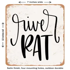 DECORATIVE METAL SIGN - River Rat - Vintage Rusty Look