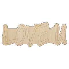 Love U You Text Unfinished Wood Shape Piece Cutout for DIY Craft Projects