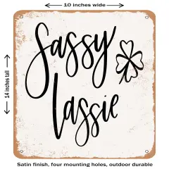 DECORATIVE METAL SIGN - Sassy Lassie- Vintage Rusty Look