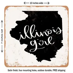 DECORATIVE METAL SIGN - Illinois Girl - Vintage Rusty Look