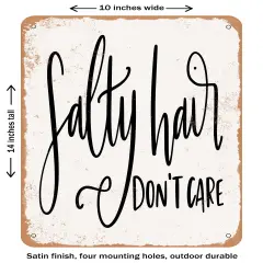 DECORATIVE METAL SIGN - Salty hair Don't Care- Vintage Rusty Look