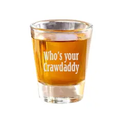 2oz Whos your crawdaddy Shot Glass