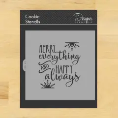 Merry Everything and Happy Always Cookie & Craft Stencil | CM165 by Designer Stencils |