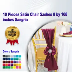 10 Pieces Satin Chair Sashes 8 by 108 inches Sangria