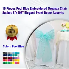 10 Pieces Pool Blue Embroidered Organza Chair Sashes 8"x108" Elegant Event Decor Accents