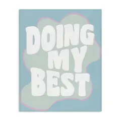 Stupell Industries Doing My Best Phrase Canvas Wall Art Design by Natalie Carpentieri