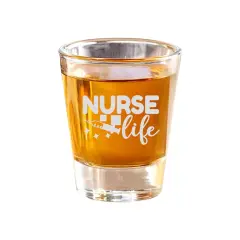 2oz Nurse Life Shot Glass