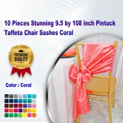 10 Pieces Stunning 9.5 by 108 inch Pintuck Taffeta Chair Sashes Coral