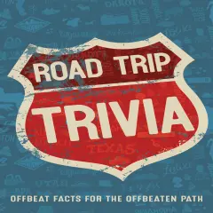 Road Trip Trivia: Offbeat Facts Off the Beaten Path Softcover Book