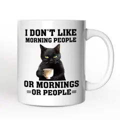 I Don't Like Morning People Mug, Sarcastic Black Cat Lover Gift