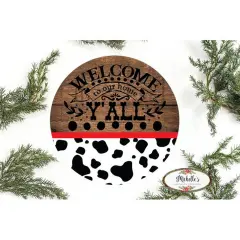 Welcome To Our Home Yall Black Cow Sign