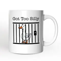 Jailed Goose Mug, Got Too Silly Funny Gift