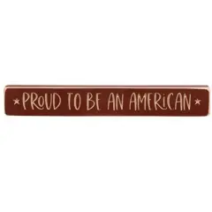Proud to Be an American Wooden Block Sign Red Painted Natural Wood with Engraved Stars