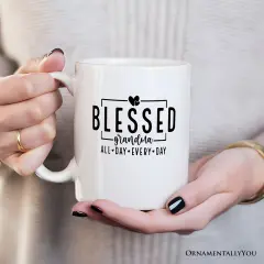 Blessed Grandma Mug, All Day Every Day Grandma Gift