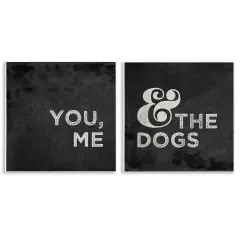 Stupell Industries You Me and the Dogs Family Pet Wall Plaque Art