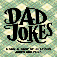 Dad Jokes: A Dad-a-Base Softcover Book