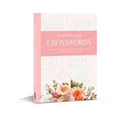 MindfulMoments Crosswords: A Calming Collection of Brain-Boosting Puzzles to Help You Relax & Unwind