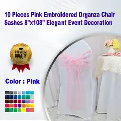 10 Pieces Pink Embroidered Organza Chair Sashes 8"x108" Elegant Event Decoration