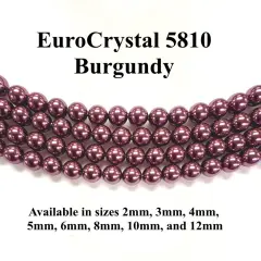 Burgundy EuroCrystal 5810 Round Pearls - 2mm, 3mm, 4mm, 5mm, 6mm, 8mm, 10mm, and 12mm - Strands - Made in Austria