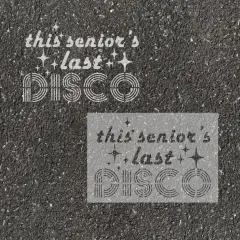 Senior&rsquo;s Last Disco Parking Space Stencil | High School Senior Parking Spot Stencil | Reusable Stencil | Stencil Ease |