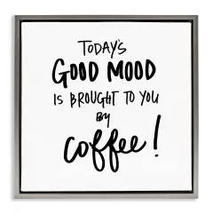 Stupell Industries Good Mood by Coffee Framed Floater Canvas Wall Art Design by Sd Graphics Studio