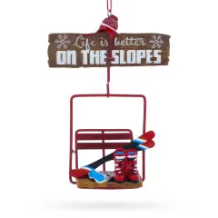 Life is Better on the Slopes Ski Lift with Skis Resin Christmas Ornament