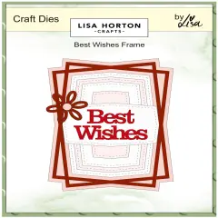 Lisa Horton CraftsDies-Best Wishes Frame