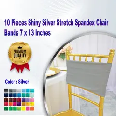 10 Pieces Shiny Silver Stretch Spandex Chair Bands 7 x 13 Inches