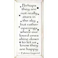 Eskimo Legend Quote on Knotty Pine: Loved Ones Shine Down, Inspirational Sign White-Black