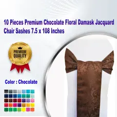 10 Pieces Premium Chocolate Floral Damask Jacquard Chair Sashes 7.5 x 108 Inches