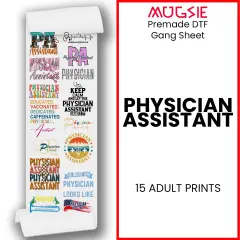 Physician Assistant Transfer 22x60 Direct-to-Film Gang Sheets Iron On Transfers - 15 Adult Prints