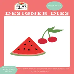 Carta Bella Dies-Watermelon And Cherry, Fruit Stand