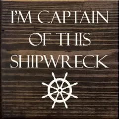 Rustic Knotty Pine Sign, Captain of This Shipwreck Nautical Decor Walnut-White