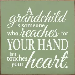 Charming Rustic Wood Sign A Grandchild Touches Your Heart Sage-White