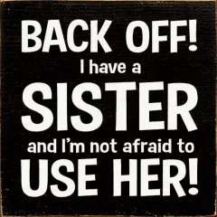 Vintage &lsquo;Back Off!&rsquo; Wood Sign - Solid Pine Rustic Home Decor Black-White