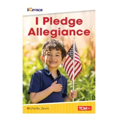 iCivics Readers I Pledge Allegiance Nonfiction Book Nonfiction Book