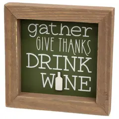 Gather Give Thanks Drink Wine - Green Wood Decor with Natural Frame