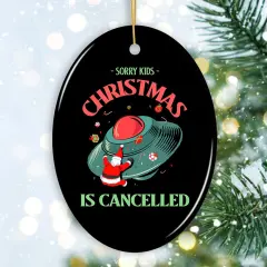 Sorry Kids, Christmas is Cancelled Crashing Alien UFO Ornament