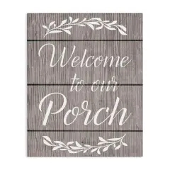 Stupell Industries Rustic Welcome Porch Canvas Wall Art Design by Ziwei Li