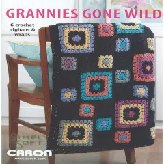 Grannies Gone Wild Crochet, Granny Square Crochet Book