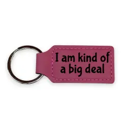 Keychain - Rectangle - I am kind of a big deal - Leather Pink/Black