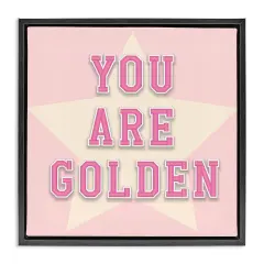 Stupell Industries You Are Golden Phrase Framed Floater Canvas Wall Art Design by CAD Designs