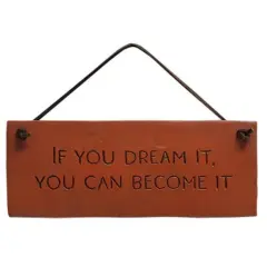 If You Dream It Resin Sign