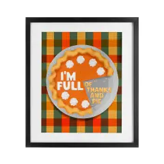 Full Of Thanks And Pie Framed Print Under Glass Art Black