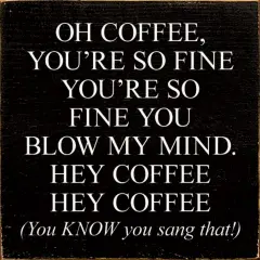 Coffee Lover's Dream Unique Solid Knotty Pine Sign for Your Kitchen Black-White