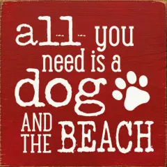 Dog and Beach Quote Sign, Solid Knotty Pine Wall Art for Coastal Homes Red-White