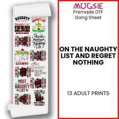 On Naughty List and Regret Nothing - ChristmasDTF Transfer 22x60 Direct-to-Film Gang Sheets Iron On Transfers - 13 Adult Prints