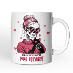 Valentine Day Girl SkeletonMug, My Cat Never Broke My Heart Funny Gift