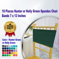 10 Pieces Hunter or Holly Green Spandex Chair Bands 7 x 13 Inches